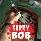 Despite having a surgical setting, Sorry Bob makes no genuine effort to replicate a hospital environment. There isn't a chief physician barking orders or the frenetic blasting of cardiac monitors.